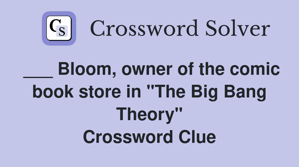 Bloom, owner of the comic book store in "The Big Bang Theory